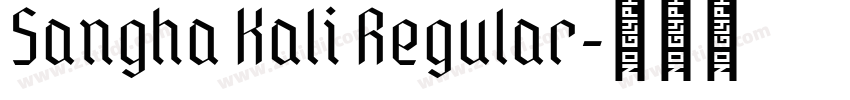 Sangha Kali Regular字体转换